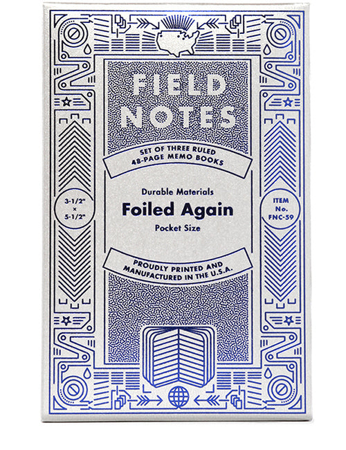 Field Notes - Foiled Again